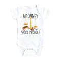 Attorney Work Product" Funny Infant Bodysuit - Cute Unisex Baby Clothes